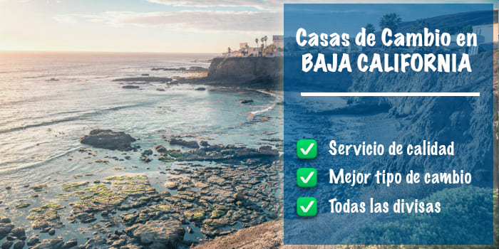 Casas de cambio en Baja California