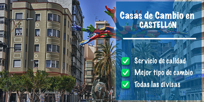 Casas de cambio en Castellón