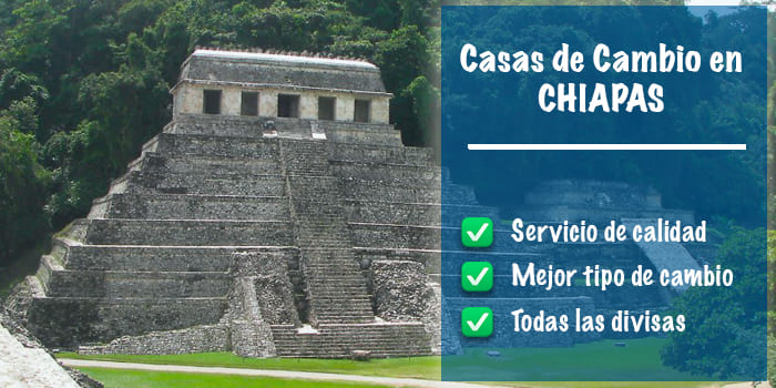 Casas de cambio en Chiapas