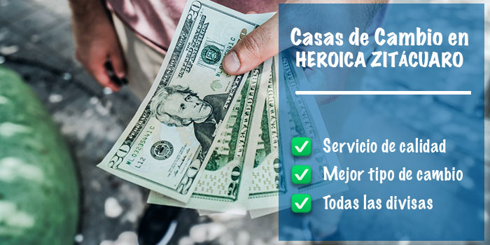 Casas de cambio en Heroica Zitácuaro