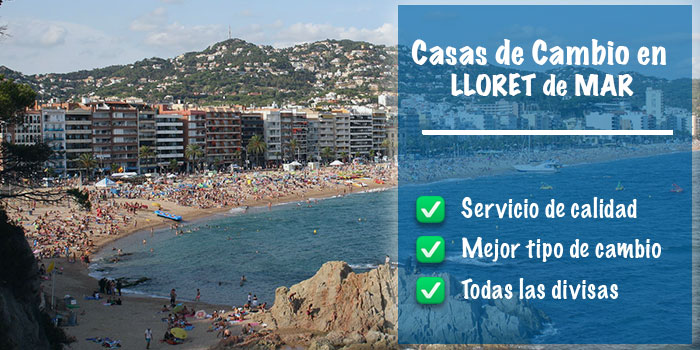 Casas de cambio en Lloret de Mar