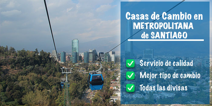 Casas de cambio en Metropolitana de Santiago