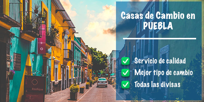 ▷ Casas de cambio en Puebla - Mejor cambio《24H》