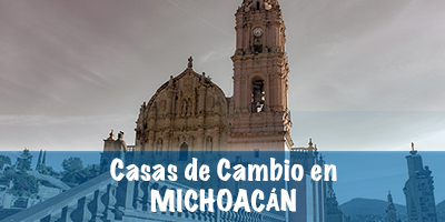 Casas de cambio en Michoacán