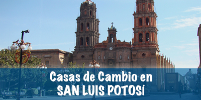 Casas de cambio en San Luis Potosí